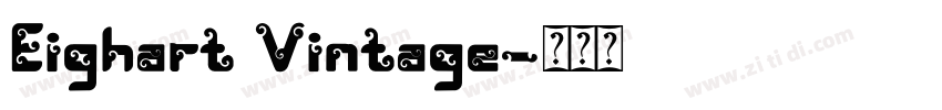 Eighart Vintage字体转换